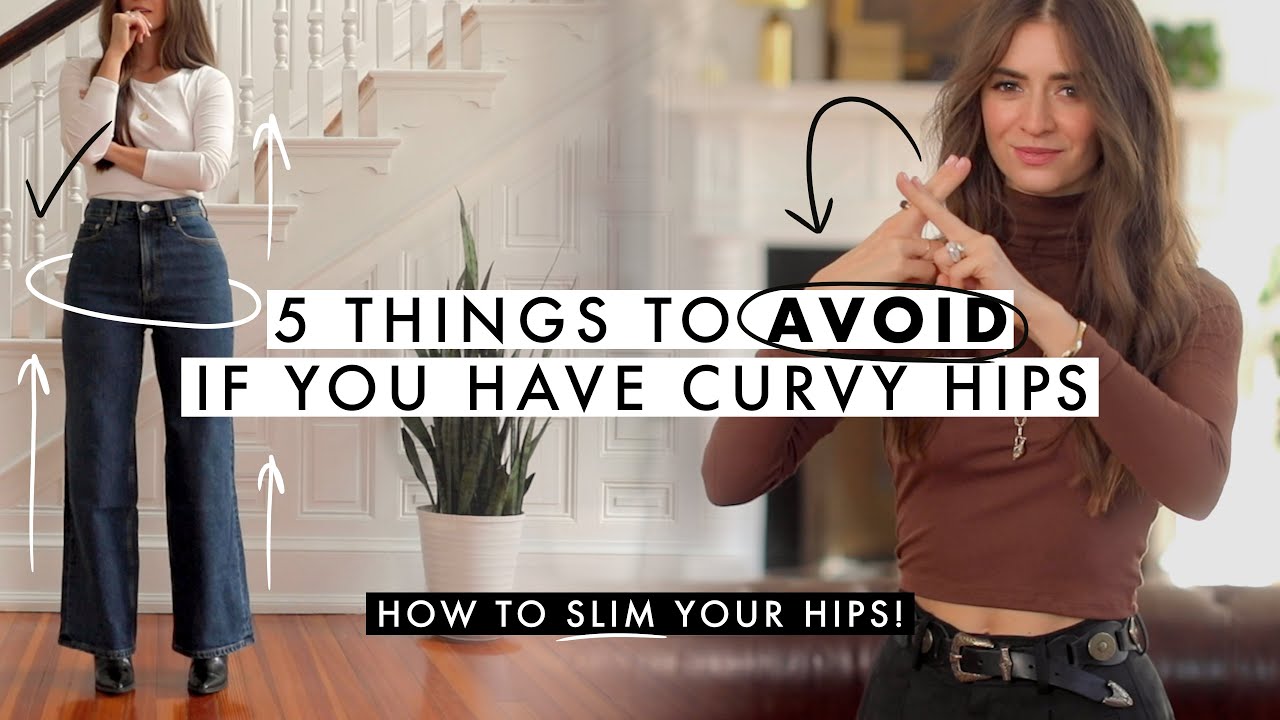 5 Things To AVOID if you have Curvy Hips (Like Me) img
